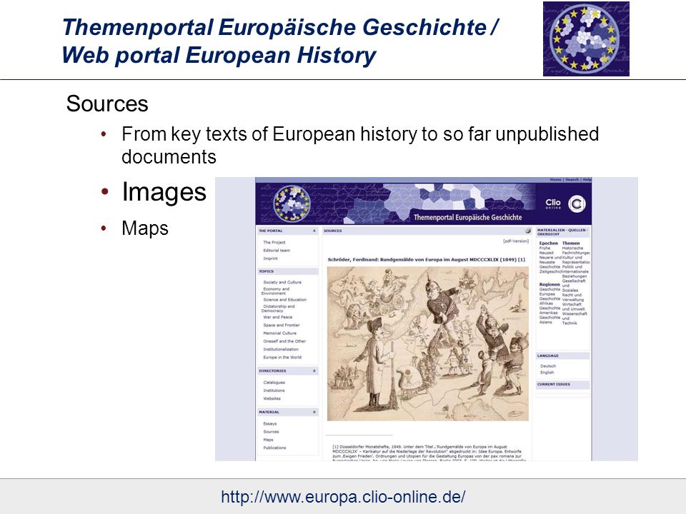 Themenportal Europäische Geschichte / Web portal European History Sources From key texts of European history to so far unpublished documents Images Maps
