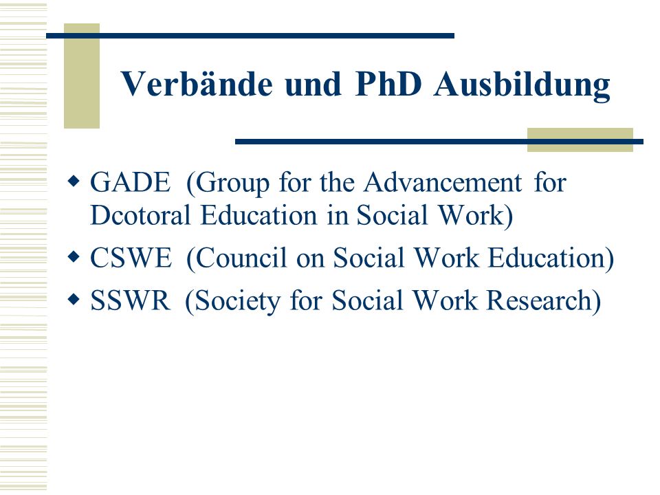 ... in Social Work) CSWE (Council on Social Work Education) SSWR (Socie
