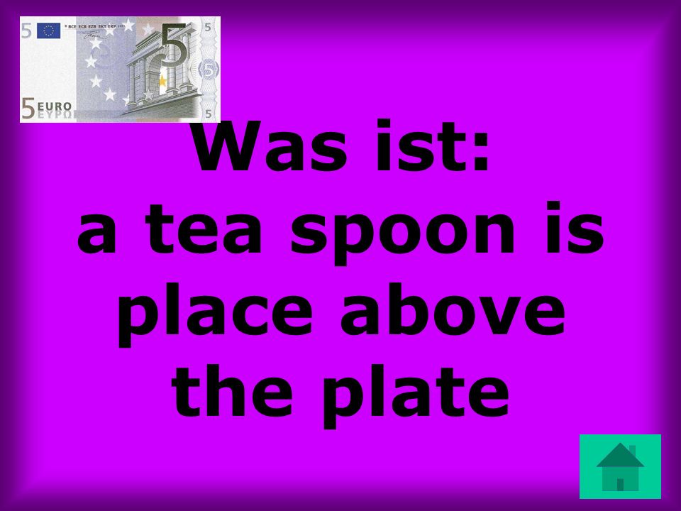 Was ist: a tea spoon is place above the plate