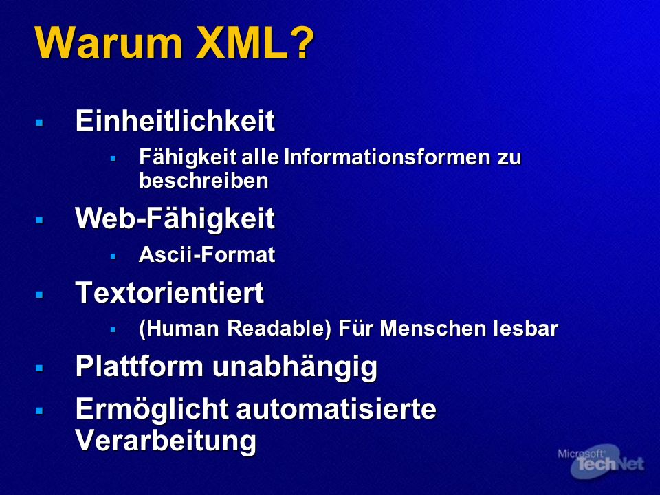 Warum XML.