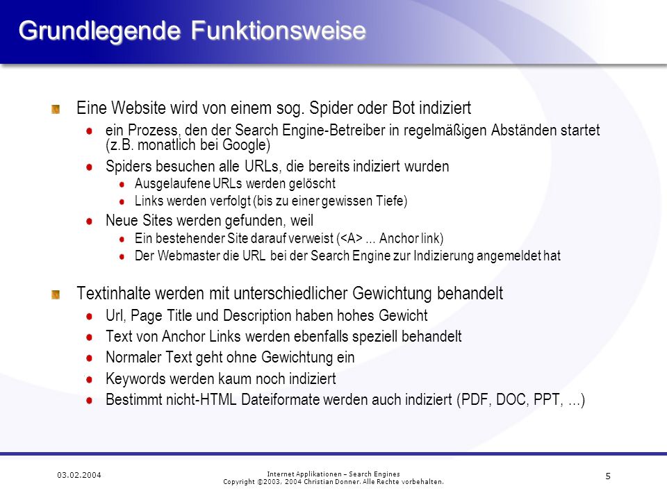 Internet Applikationen – Search Engines Copyright ©2003, 2004 Christian Donner.