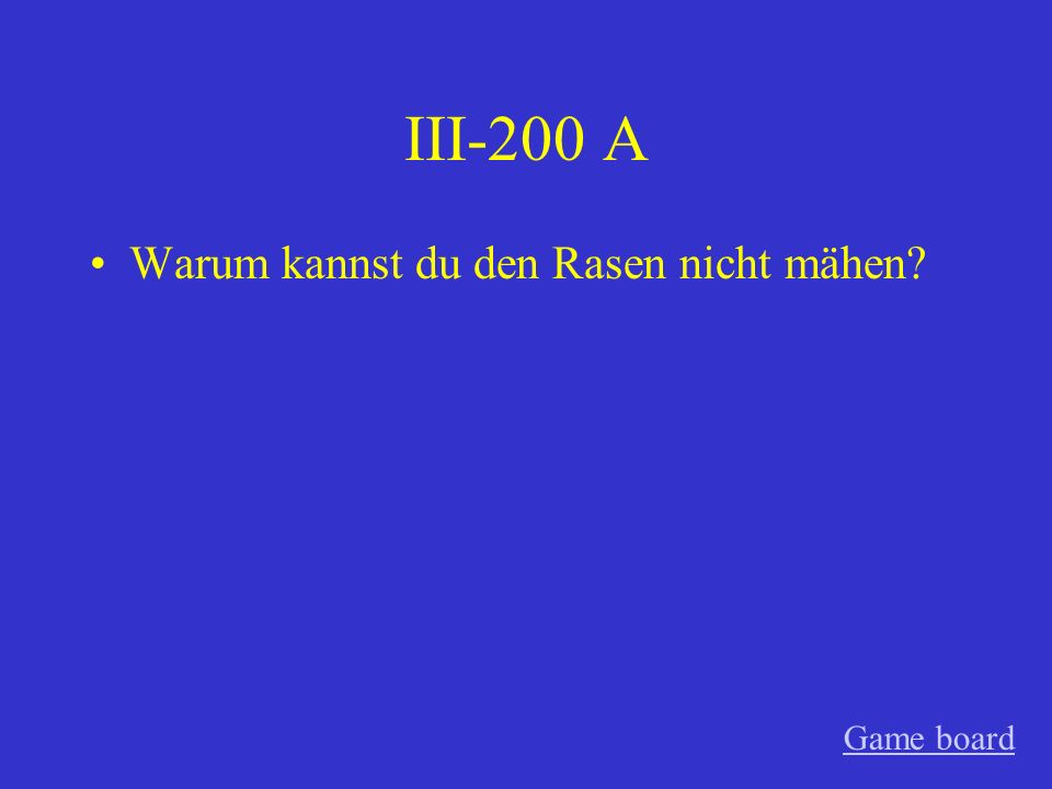 III-100 A Ich will nächsten Sommer nach Deutschland fahren. Game board