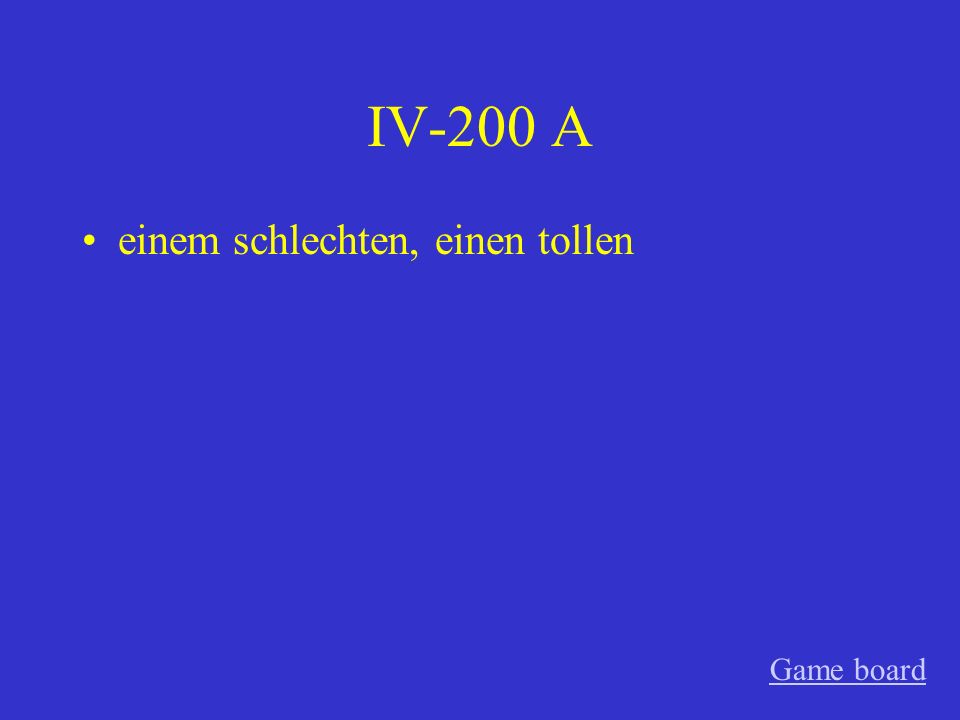 IV-100 A eine nette, ein altes Game board
