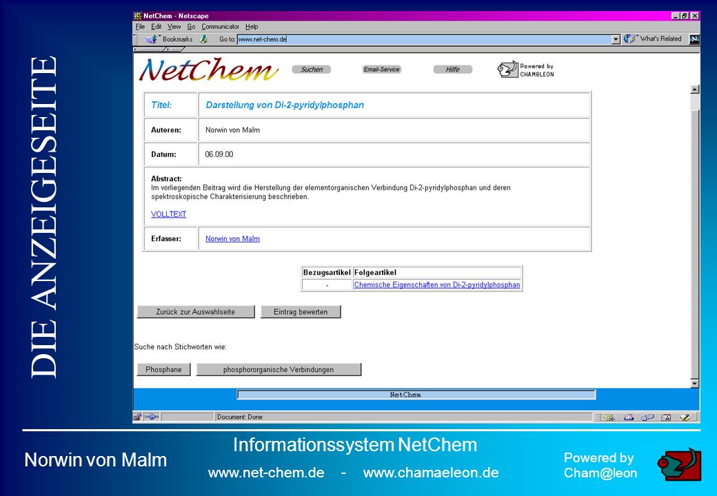 DIE ANZEIGESEITE Powered by Norwin von Malm Informationssystem NetChem   -