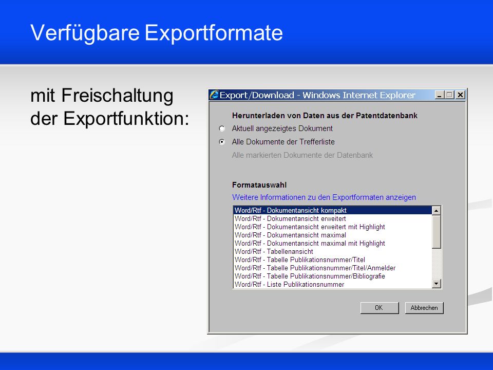 Verfügbare Exportformate mit Freischaltung der Exportfunktion: