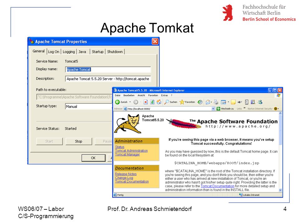 4 Prof. Dr. Andreas SchmietendorfWS06/07 – Labor C/S-Programmierung Apache Tomkat