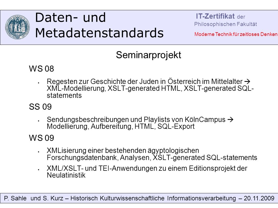 Daten- und Metadatenstandards P. Sahle und S.