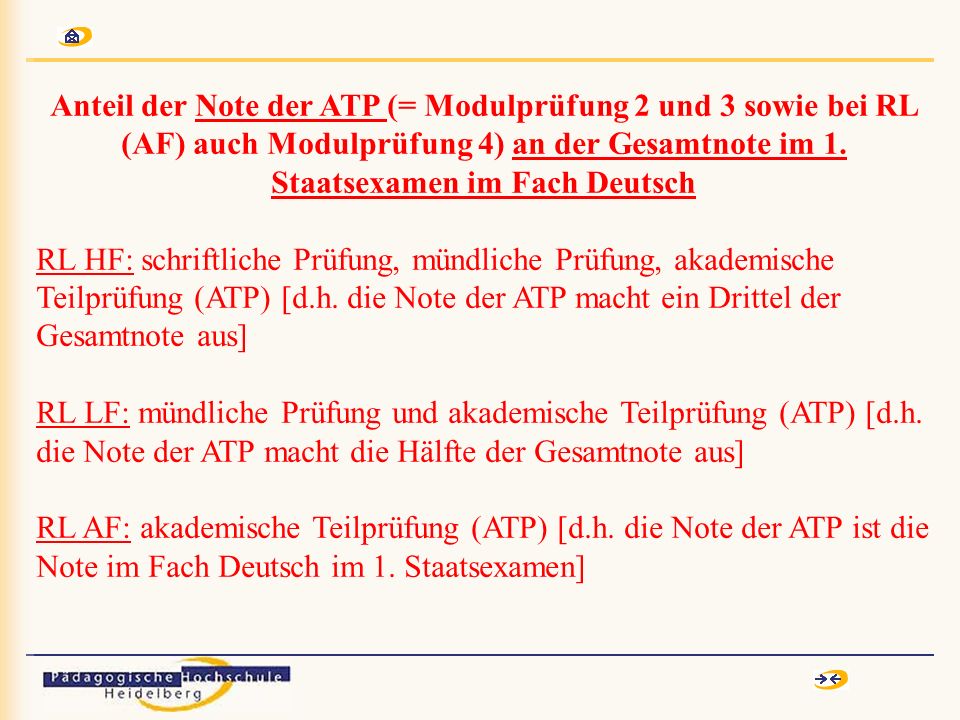 Anteil der Note der ATP (= Modulprüfung 2 und 3 sowie bei RL (AF) auch Modulprüfung 4) an der Gesamtnote im 1.