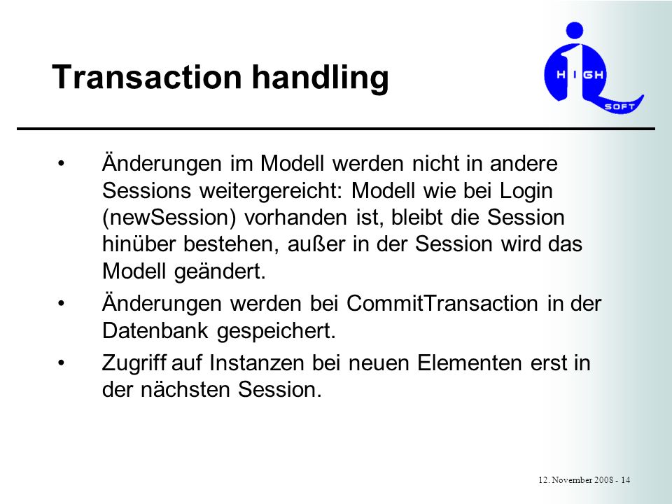 Transaction handling 12.