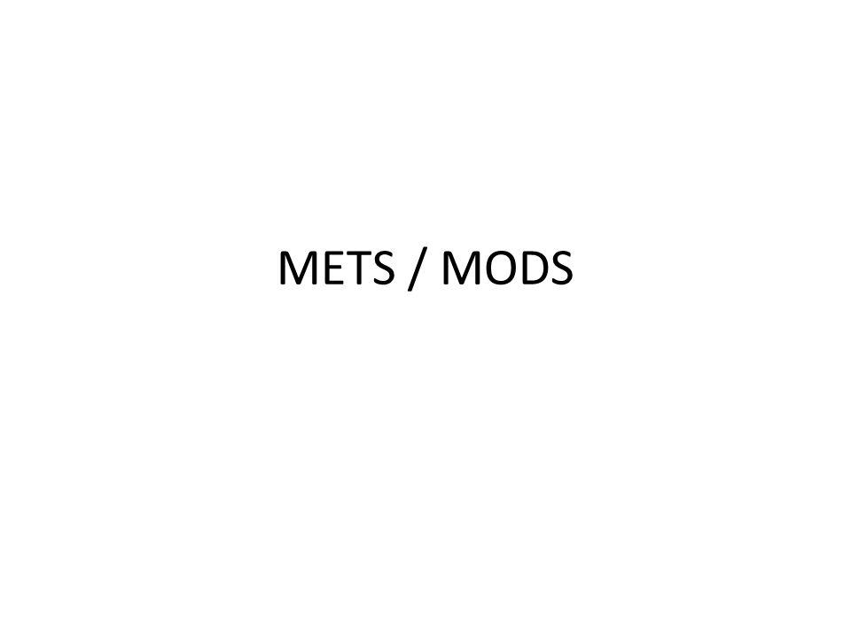 METS / MODS