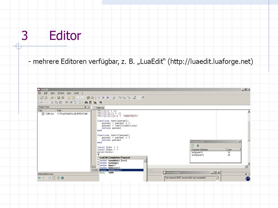 3Editor - mehrere Editoren verfügbar, z. B. LuaEdit (