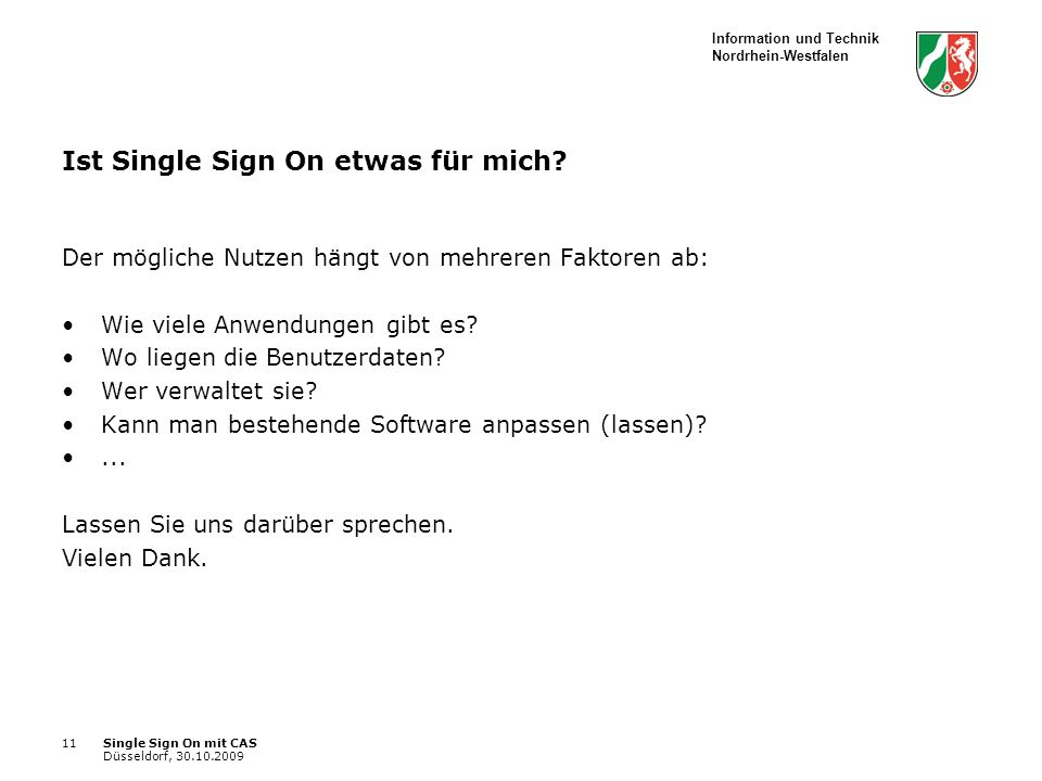 Information und Technik Nordrhein-Westfalen Single Sign On mit CAS Düsseldorf, Ist Single Sign On etwas für mich.
