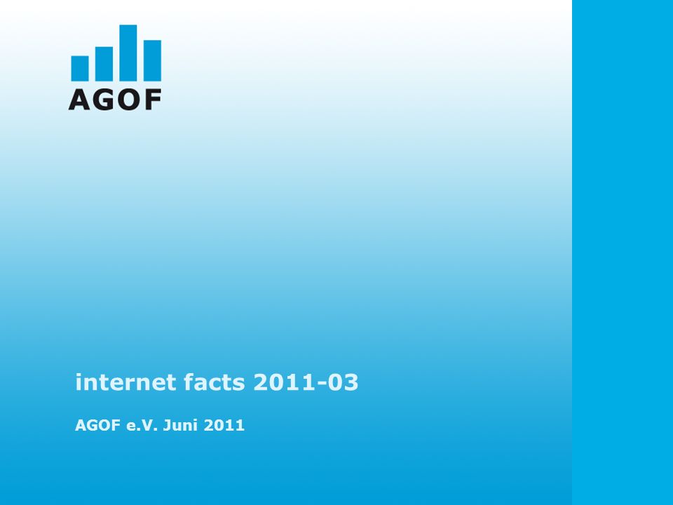 internet facts AGOF e.V. Juni 2011
