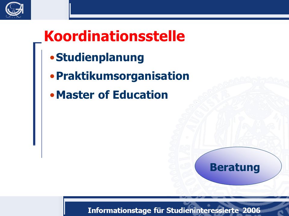 Studienplanung Praktikumsorganisation Master of Education Koordinationsstelle Beratung