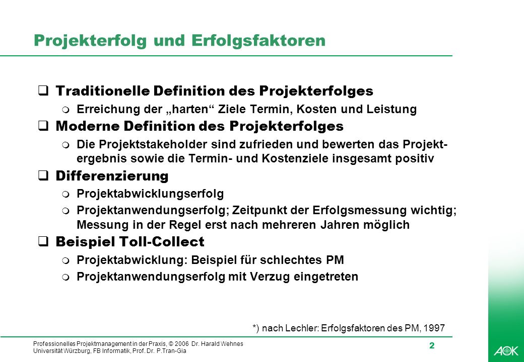 Professionelles Projektmanagement in der Praxis, © 2006 Dr.