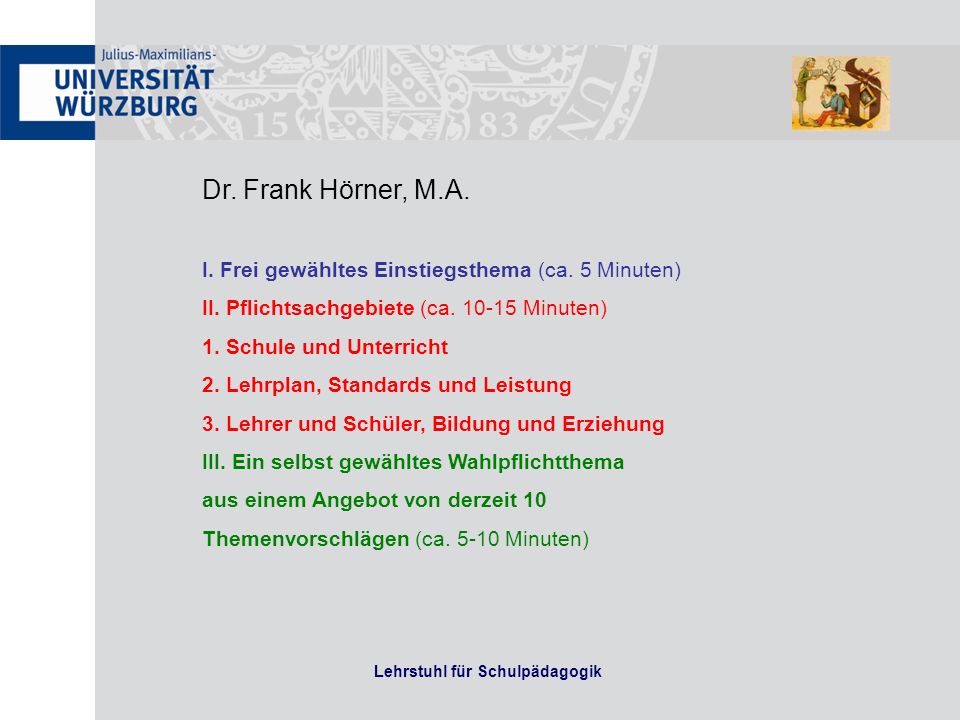 Lehrstuhl für Schulpädagogik Dr. Frank Hörner, M.A.