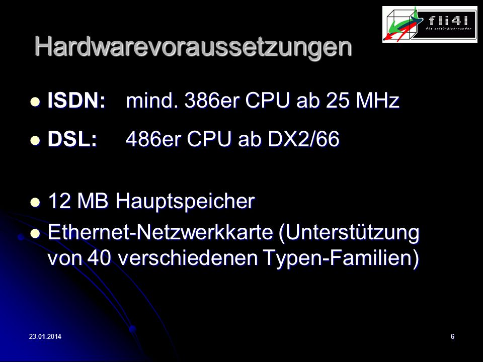 Hardwarevoraussetzungen ISDN:mind. 386er CPU ab 25 MHz ISDN:mind.