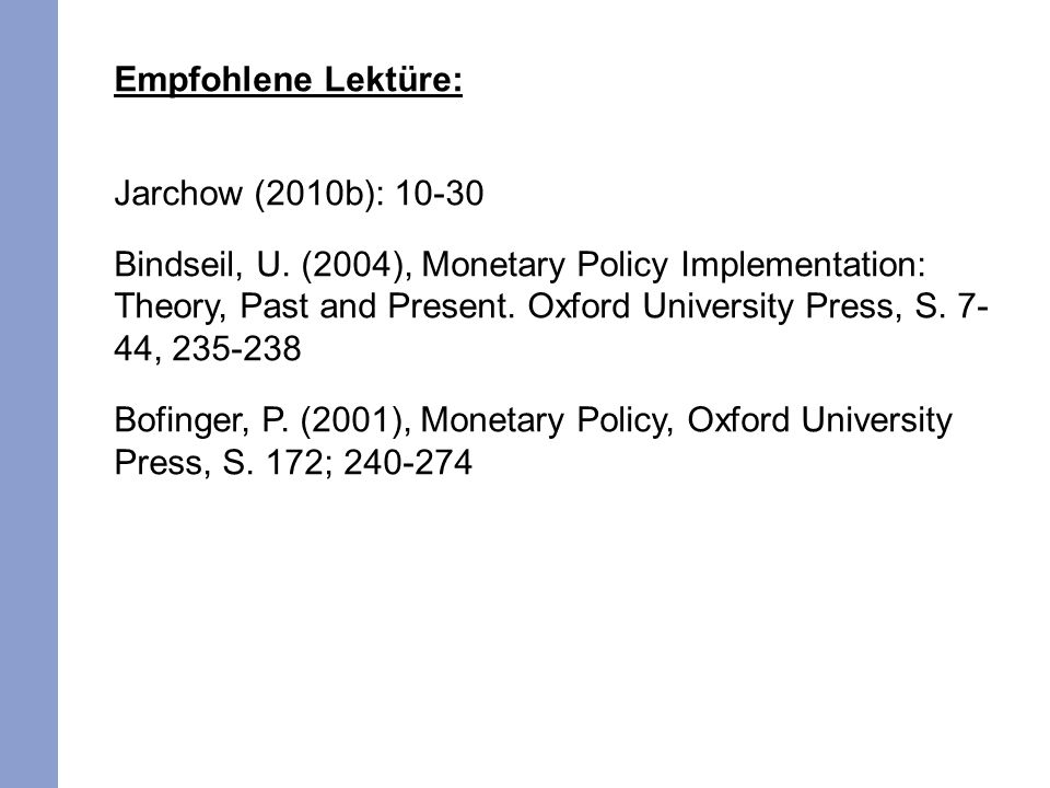 Empfohlene Lektüre: Jarchow (2010b): Bindseil, U.
