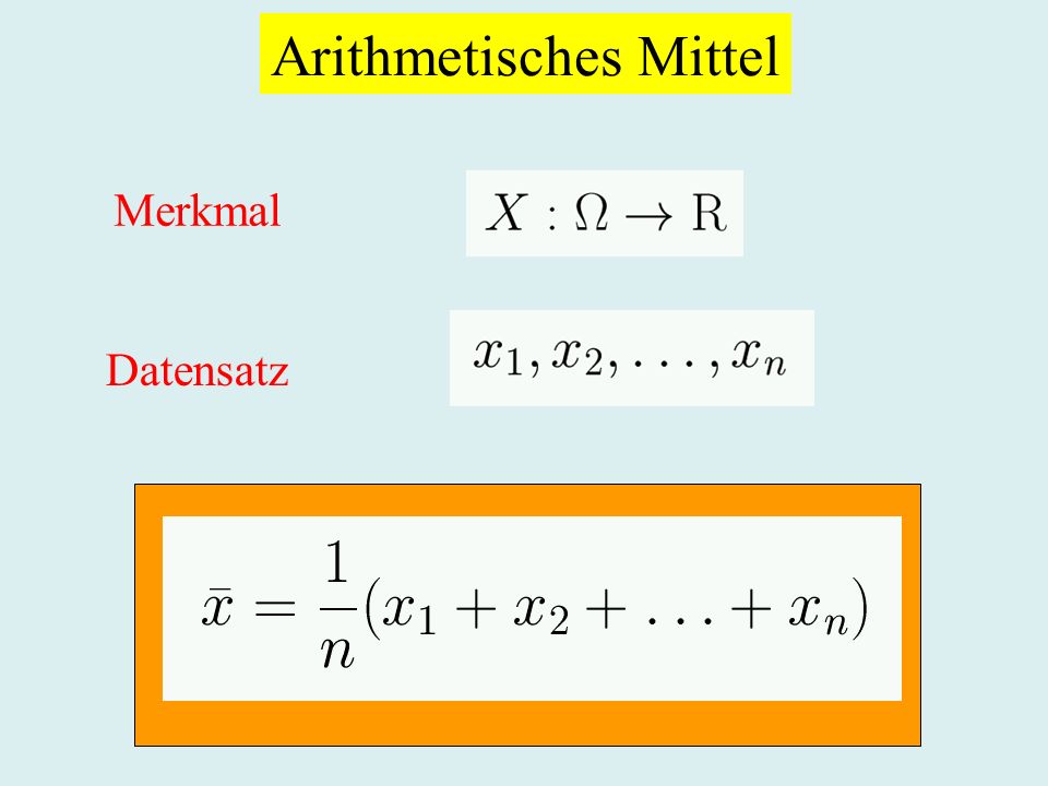 Arithmetisches Mittel Merkmal Datensatz