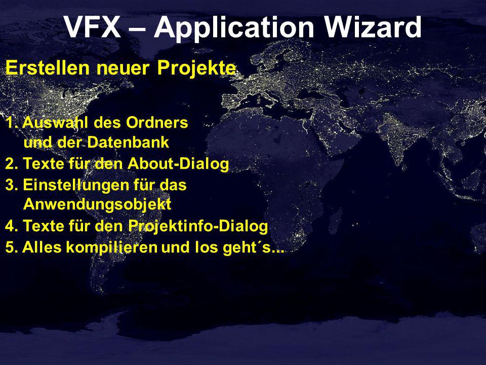 VFX – Application Wizard Erstellen neuer Projekte 1.