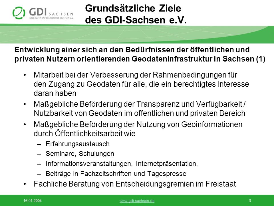 www.gdi-sachsen.de3 Grundsätzliche Ziele des GDI-Sachsen e.V.