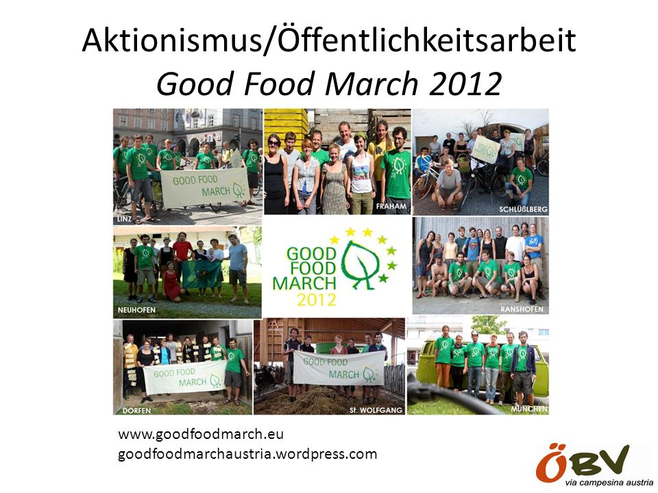 Aktionismus/Öffentlichkeitsarbeit Good Food March goodfoodmarchaustria.wordpress.com