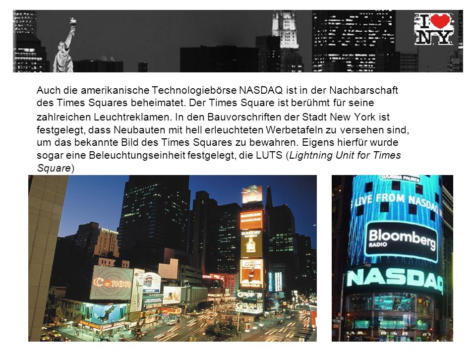 Auch die amerikanische Technologiebörse NASDAQ ist in der Nachbarschaft des Times Squares beheimatet.