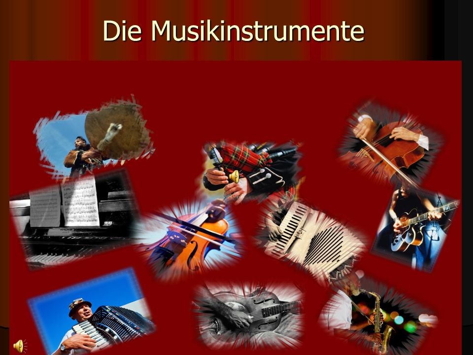 Die Musikinstrumente