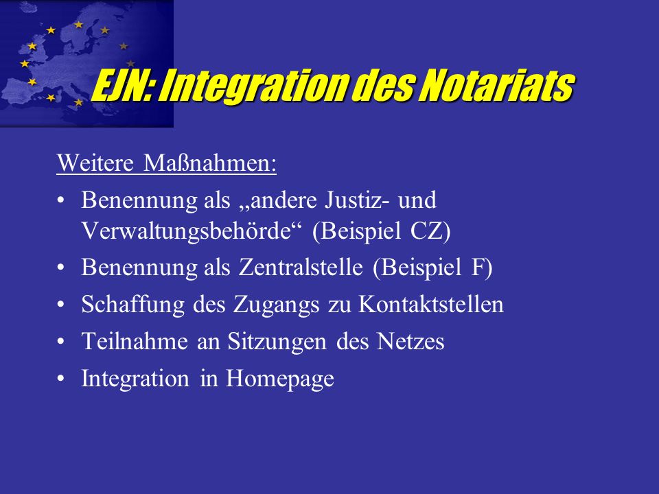 Schaffung eines CNUE Netzes Tool für Rechtspraxis - Mehrwert für Notare / Klienten Schaffung eines europäischen Instruments des Notariats Visitenkarte gegenüber EU-Institutionen Kompetenz des Notariats grenzüberschreitend zusammenzuarbeiten Ergebnis = ENN-RNE