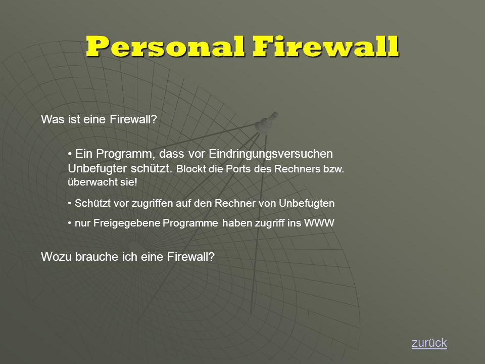 Personal Firewall zurück Wozu brauche ich eine Firewall.