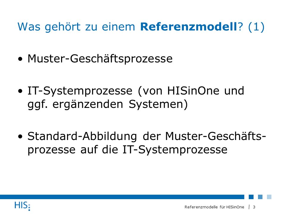 3 Referenzmodelle für HISinOne Was gehört zu einem Referenzmodell.