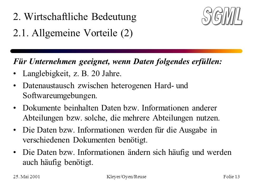 25. Mai 2001Kleyer/Oyen/ReuseFolie Wirtschaftliche Bedeutung 2.1.