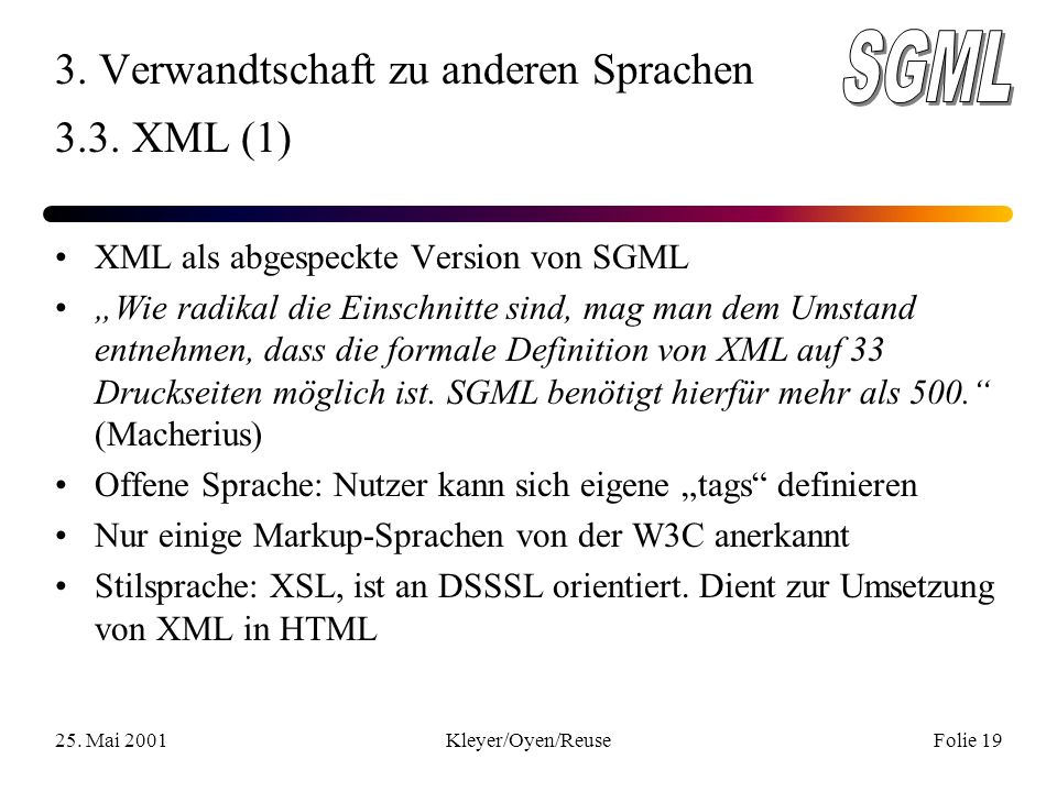 25. Mai 2001Kleyer/Oyen/ReuseFolie Verwandtschaft zu anderen Sprachen 3.3.