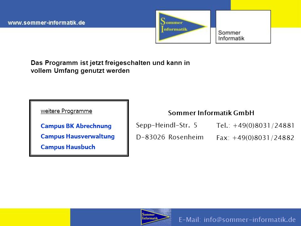 weitere Programme Campus BK Abrechnung Campus Hausverwaltung Campus Hausbuch Sommer Informatik GmbH Sepp-Heindl-Str.