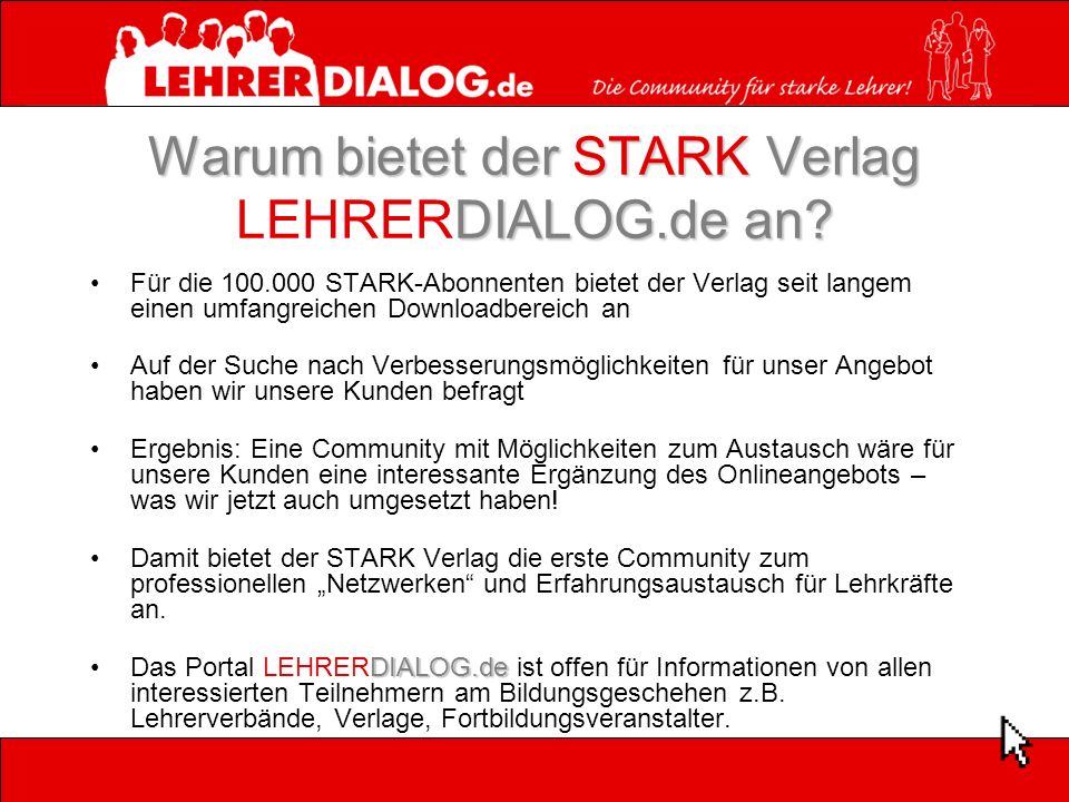 Warum bietet der STARK Verlag DIALOG.de an. Warum bietet der STARK Verlag LEHRERDIALOG.de an.