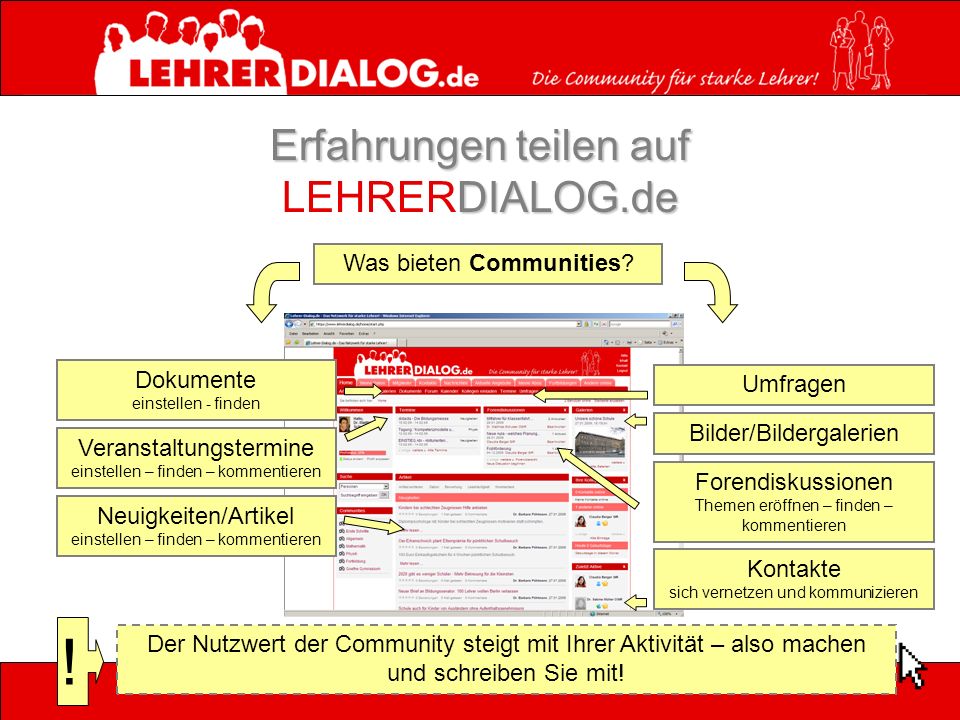 Erfahrungen teilen auf DIALOG.de Erfahrungen teilen auf LEHRERDIALOG.de Was bieten Communities.