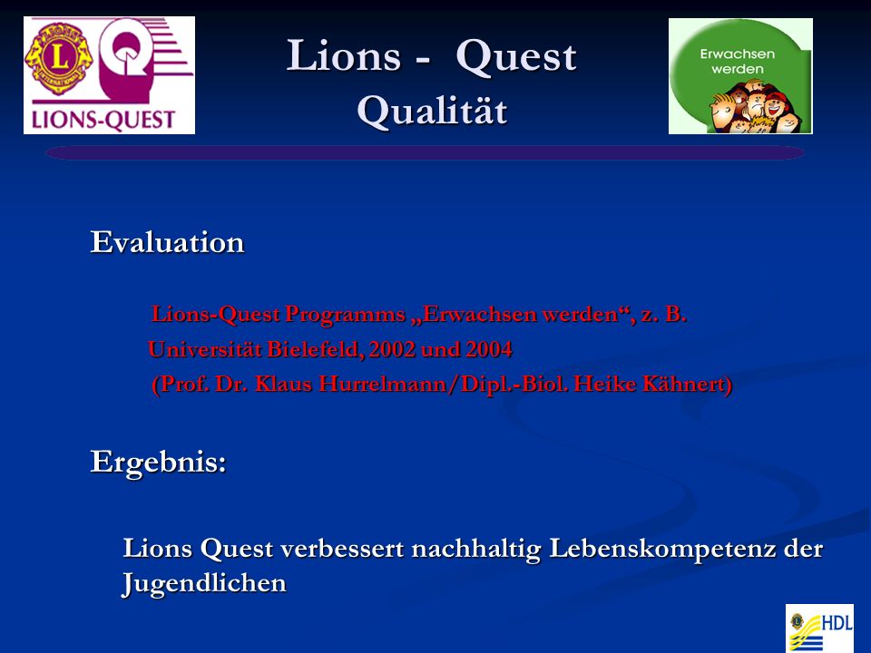 Lions - Quest Qualität Evaluation Lions-Quest Programms Erwachsen werden, z.