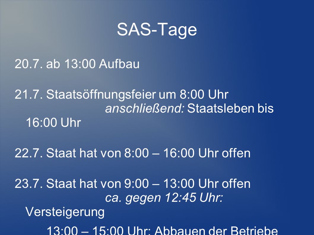 SAS-Tage ab 13:00 Aufbau