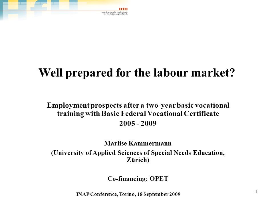 1 Well prepared for the labour market.