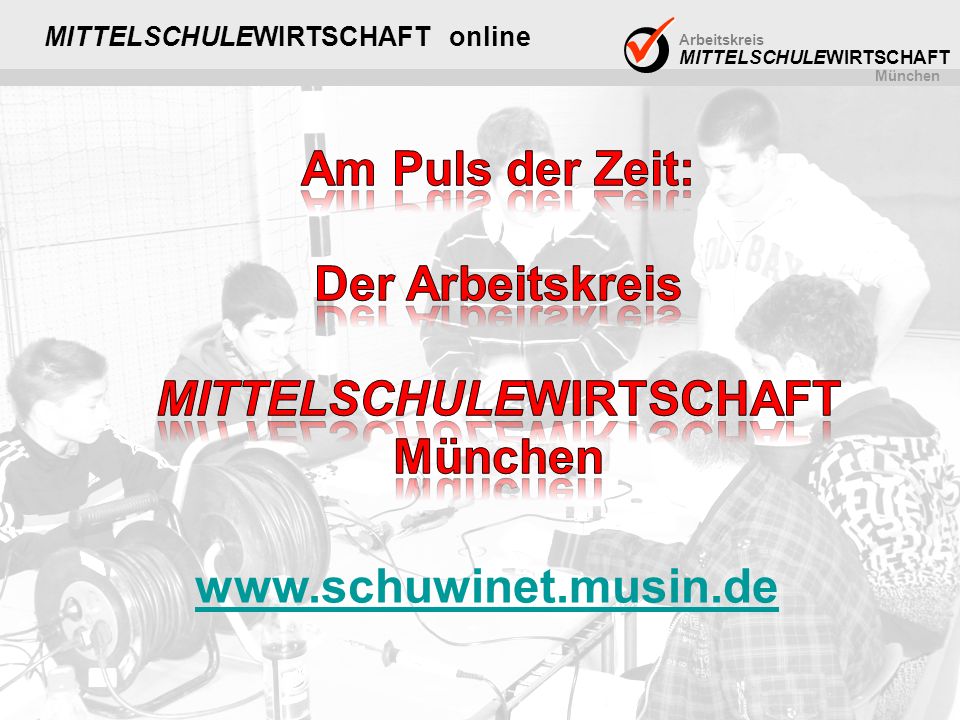 Arbeitskreis MITTELSCHULEWIRTSCHAFT München MITTELSCHULEWIRTSCHAFT online