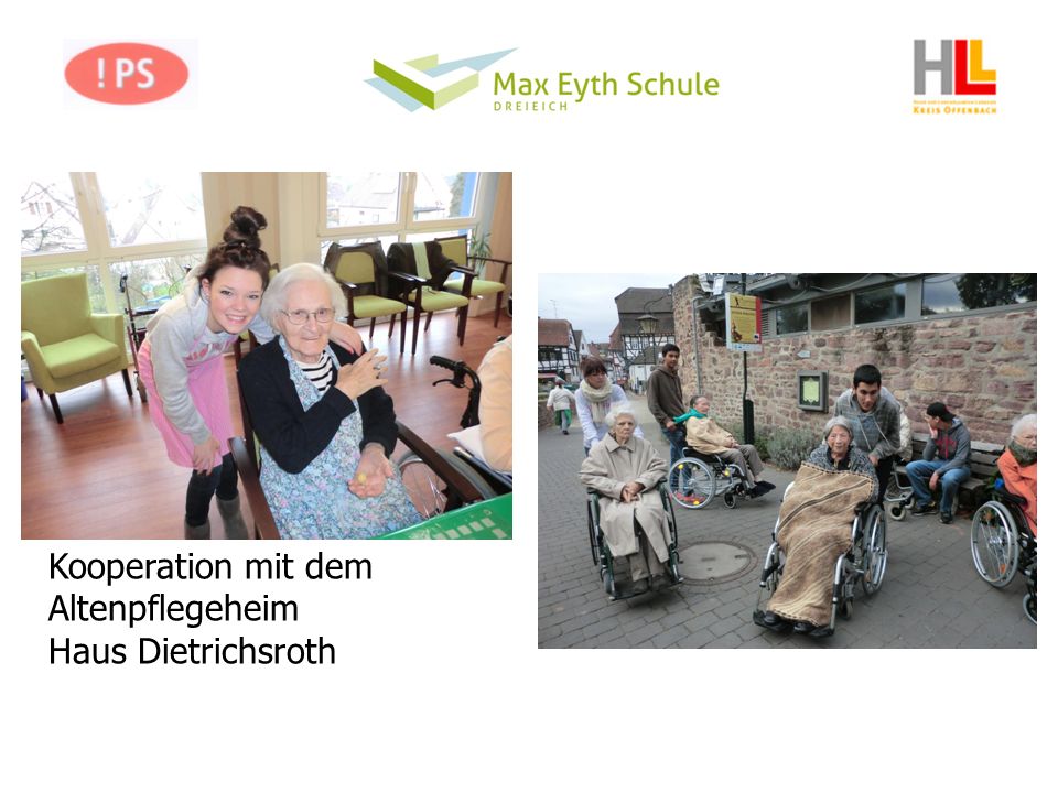 Kooperation mit dem Altenpflegeheim Haus Dietrichsroth