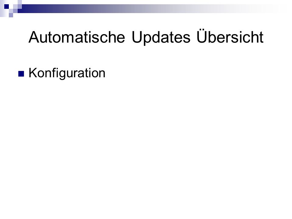 Automatische Updates Übersicht Konfiguration