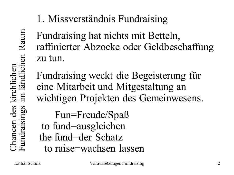 Lothar SchulzVoraussetzungen Fundraising2 Chancen des kirchlichen Fundraisings im ländlichen Raum 1.