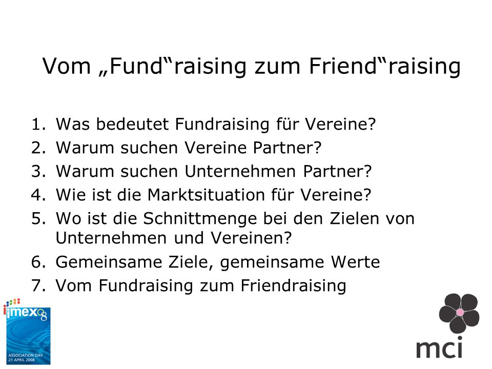Vom Fundraising zum Friendraising 1.Was bedeutet Fundraising für Vereine.