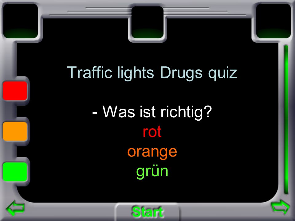 Traffic lights Drugs quiz - Was ist richtig rot orange grün