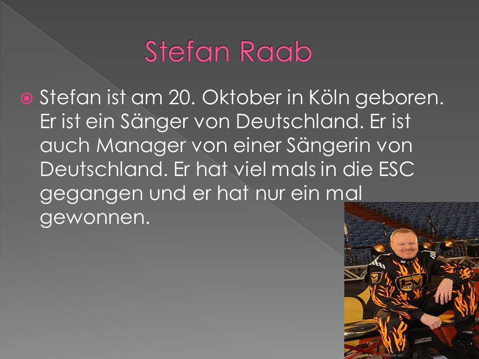 Stefan ist am 20. Oktober in Köln geboren. Er ist ein Sänger von Deutschland.