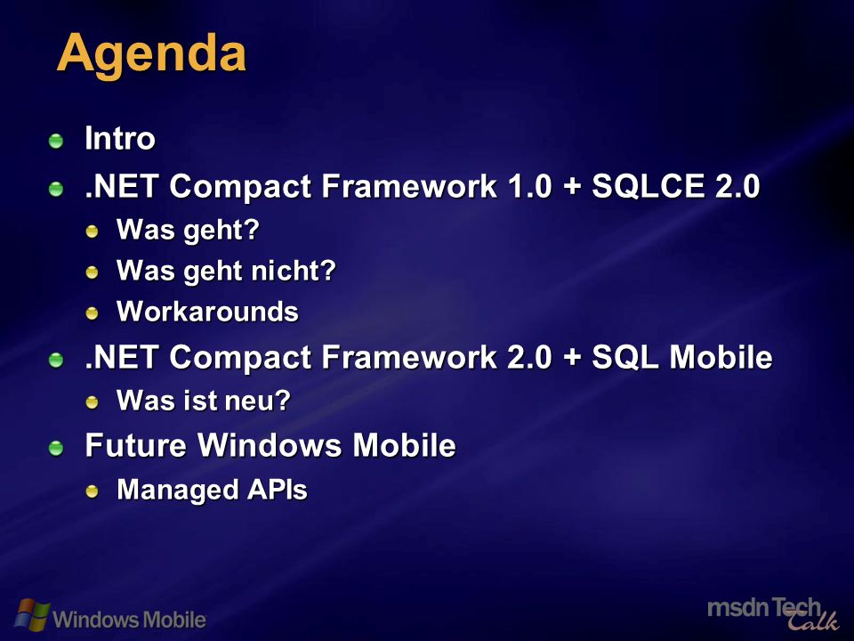 2 Agenda Intro.NET Compact Framework SQLCE 2.0 Was geht.