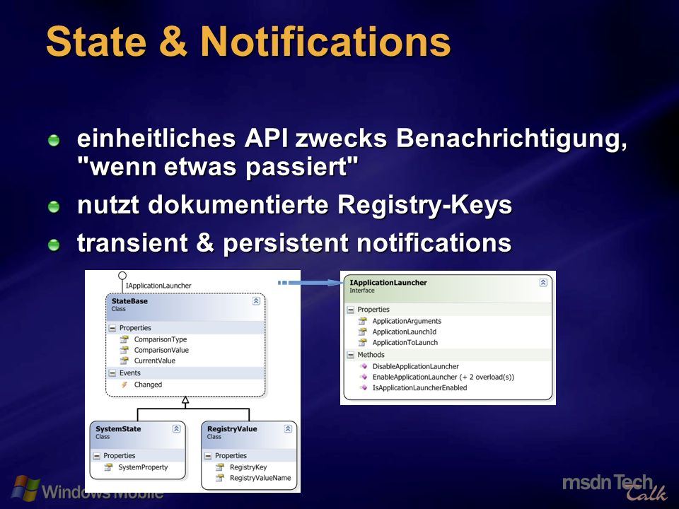 59 State & Notifications einheitliches API zwecks Benachrichtigung, wenn etwas passiert nutzt dokumentierte Registry-Keys transient & persistent notifications