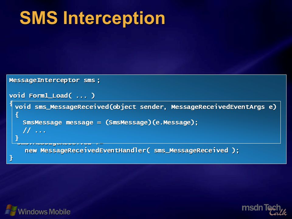 65 SMS Interception MessageInterceptor sms; void Form1_Load(...