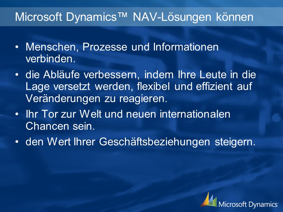 Microsoft Dynamics NAV-Lösungen können Menschen, Prozesse und Informationen verbinden.
